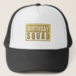 Gorra De Camionero Birthday Squad<br><div class="desc">Birthday Squad</div>