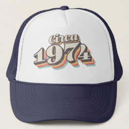Gorra De Camionero Birthday Year - Circa 1974