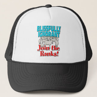 Gorra De Camionero Blisamente ignorante... ¡Únete a los Ranks!