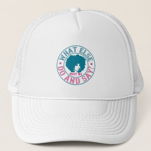 Gorra De Camionero BLM - ¿Qué más debemos hacer y decir? (Anverso)