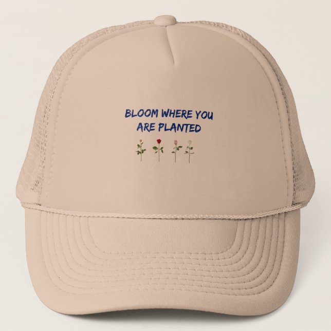 Gorra De Camionero Bloom Donde Te Plantan (Anverso)