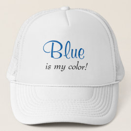 Gorra De Camionero Blue Is My Color Quote Girly