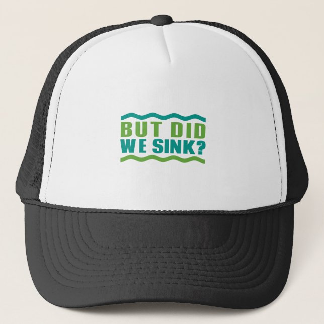 Gorra De Camionero Bote divertida: pero ¿nos hundimos? Humor del dueñ (Anverso)