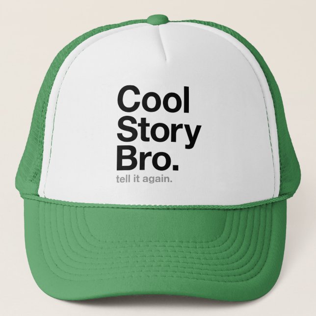 Gorra De Camionero bro fresco de la historia. dígalo otra vez (Anverso)