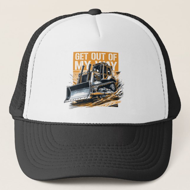 Gorra De Camionero Bulldozer fuera de mi camino (Anverso)