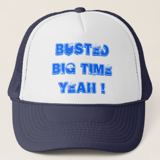 GORRA DE CAMIONERO BUSTED BIG TIME
