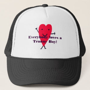 Gorra De Camionero ¡c4, todos ama a un muchacho de Tranny!