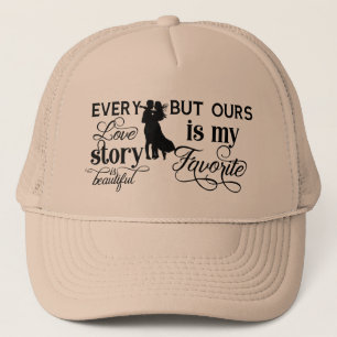Gorra De Camionero Cada historia de amor es una hermosa tipografía