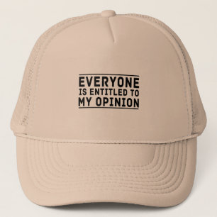 Gorra De Camionero Cada uno se da derecho a mi opinión