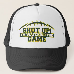 Gorra De Camionero ¡CÁLLATE! Estoy Viendo El Juego Verde Y Pie De Oro