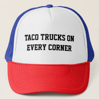 GORRA DE CAMIONERO CAMIONES DE TACO EN CADA ESQUINA