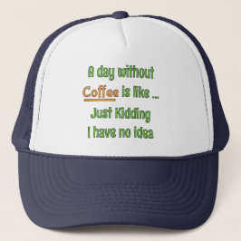 Gorra De Camionero Camiseta Un día sin Café