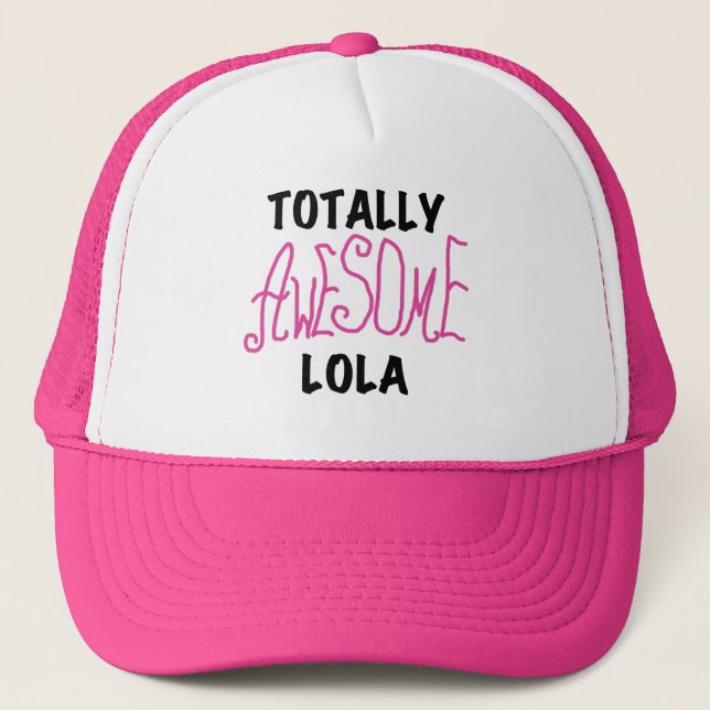 Gorra De Camionero Camisetas y regalos Lola rosados totalmente alucin (Anverso)