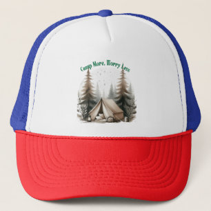 Gorra De Camionero Camp More, Worry Less – Tent Art in the Woods