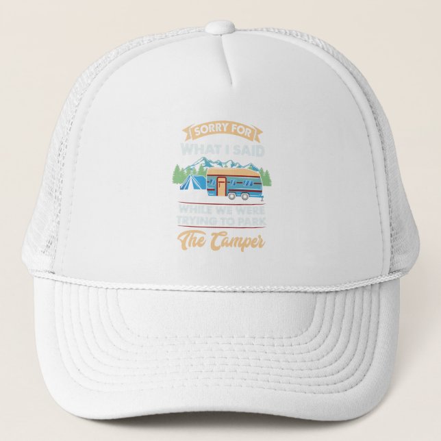 Gorra De Camionero Camping - Perdón Por Lo Que Dije (Anverso)