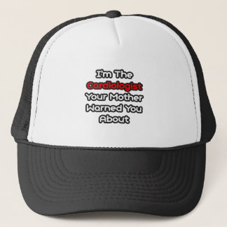 Gorra De Camionero Cardióloga... Madre Te Advirtió Acerca De