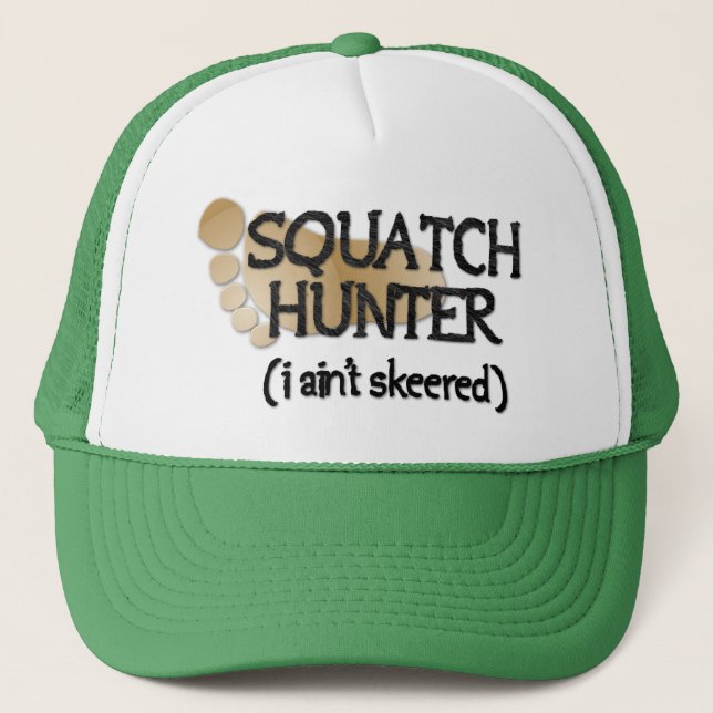 Gorra De Camionero Cazador de Squatch: No skeered (Anverso)