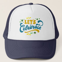 Gorra De Camionero Celebremos | Diseño Fiesta festivo