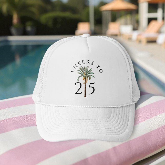 Gorra De Camionero Cheers to 25 Palm Beach Tropical Birthday (Subido por el creador)