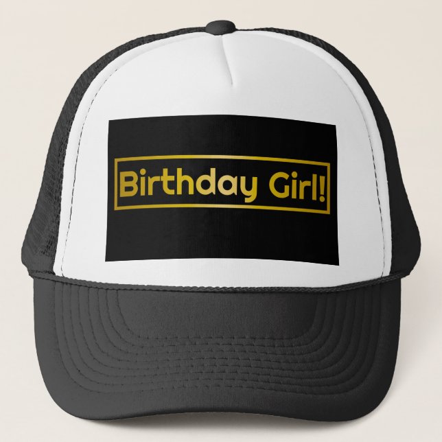 Gorra De Camionero ¡Chica de cumpleaños! (Anverso)