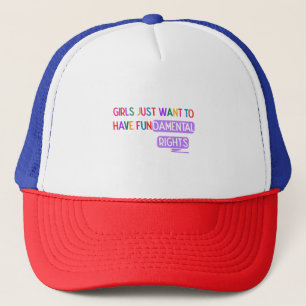 Gorra De Camionero Chicas quieren tener Derechos Fundamentales Derech