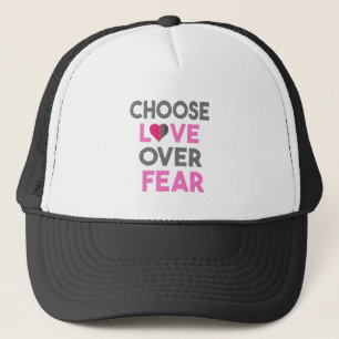 GORRA DE CAMIONERO CHOOSE LOVE OVER FEAR