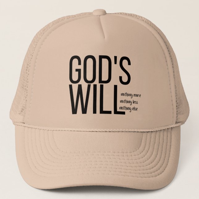 Gorra De Camionero Christian Hats Christian Gifts, Gods will hat.  (Anverso)