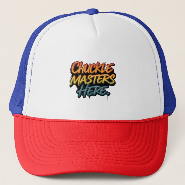 Gorra De Camionero Chuckle Masters Aquí (Anverso)