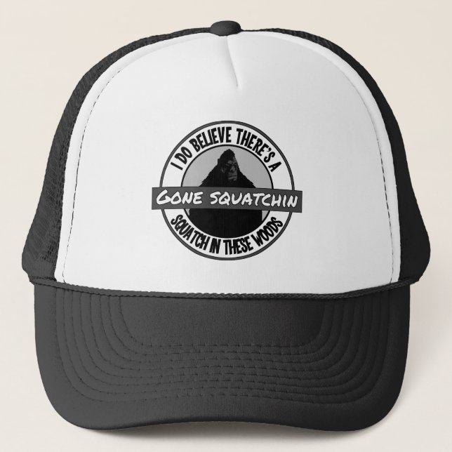 Gorra De Camionero Círculo - Squatchin ido - Squatch en estas maderas (Anverso)
