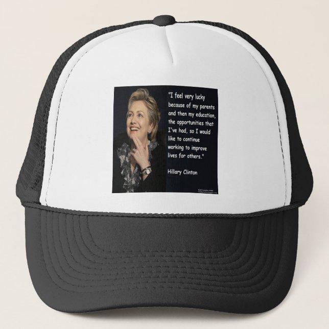 Gorra De Camionero Cita de Hillary Clinton "Mis padres y educación" (Anverso)