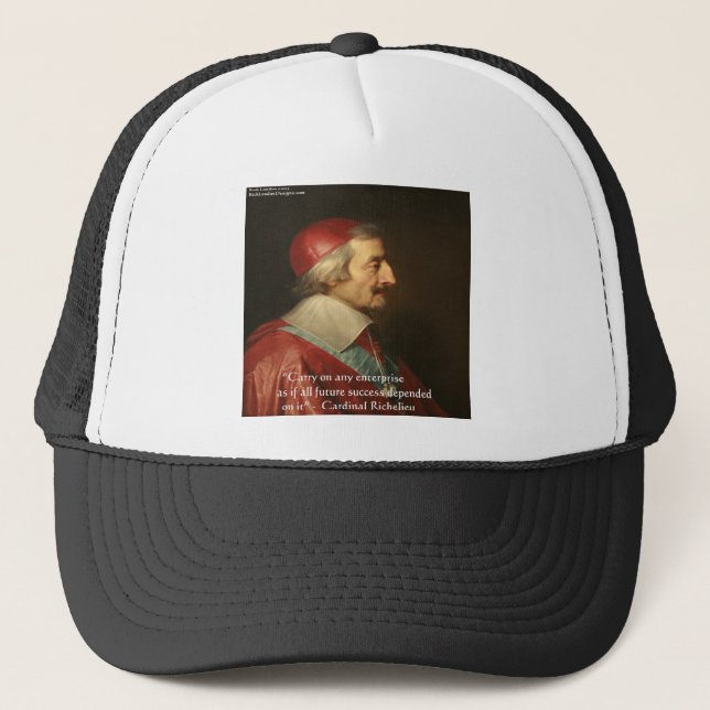 Gorra De Camionero Cita del cardenal Richelieu Success Wisdom (Anverso)