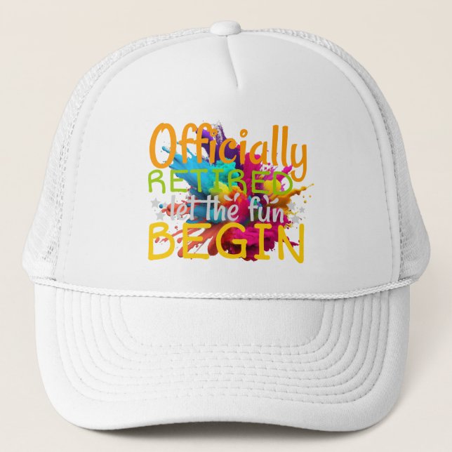 Gorra De Camionero ¡Comenzó la "oficialmente retraité que la fête"! (Anverso)