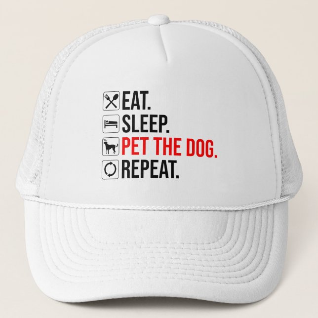 Gorra De Camionero Comer. Dormir. Acariciar al perro. Repetir (Anverso)
