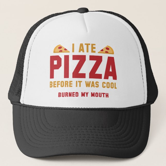 Gorra De Camionero Comí Pizza Antes De Que Fuera Guay (Anverso)