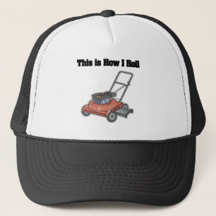 Gorra De Camionero Cómo hago rodar (Lawn Mover)
