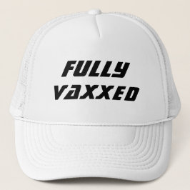 Gorra De Camionero Completamente Vaxxed Vacunado frío moderno fresco