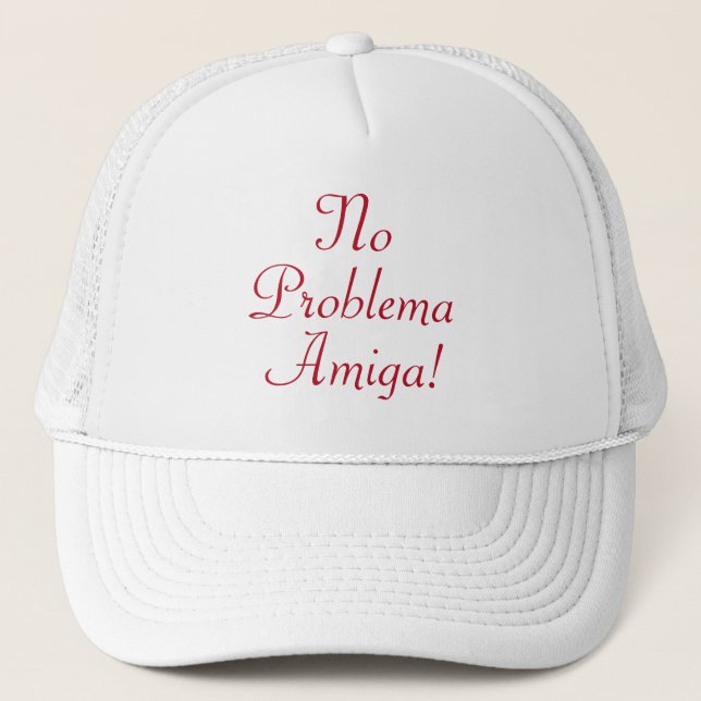 Gorra de camionero con cita española No Problema A (Anverso)