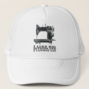 Gorra De Camionero Coser - Me Gustan Los Botones Grandes Y No Puedo M