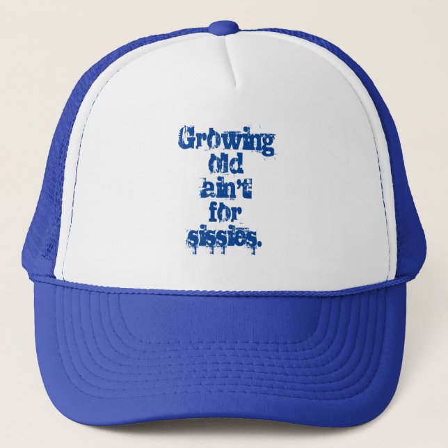 Gorra De Camionero Crecer como viejo no para las letras azules de los (Anverso)