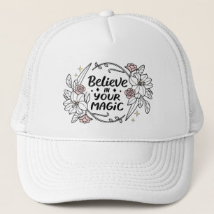 Gorra De Camionero Creer en tu magia - Floral Inspiradora