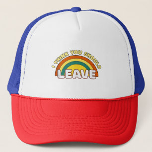 Gorra De Camionero Creo Que Deberías Dejar El Arcoiris Gracioso