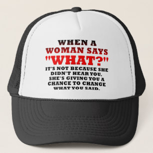 Gorra De Camionero Cuando una mujer dice ¿qué segunda oportunidad? Di