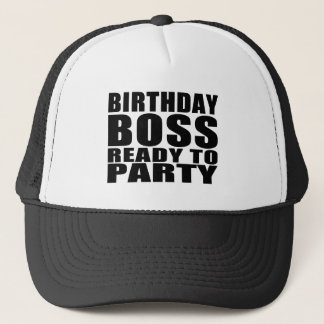 Gorra De Camionero Cumpleaños de los jefes: Cumpleaños Boss listo