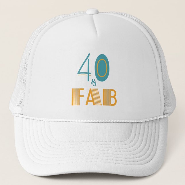 Gorra De Camionero Cumpleaños moderno 40 & Fab (Anverso)