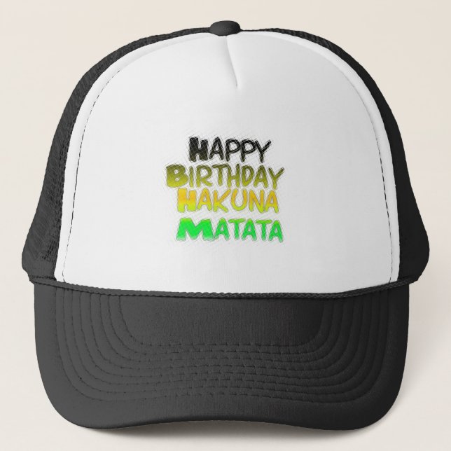 Gorra De Camionero Cute Happy Birthday Hakuna Matata eco Inspirationa (Anverso)
