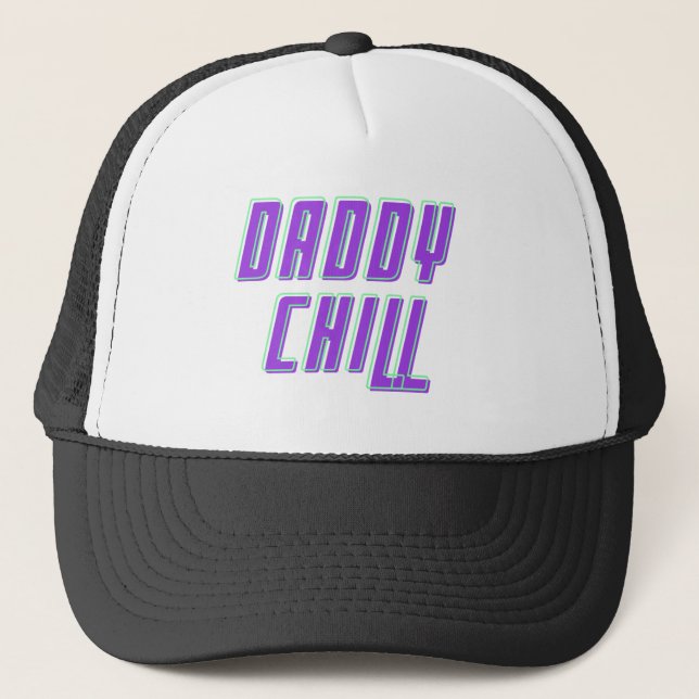 Gorra De Camionero Daddy Chill - Chill Daddy Trucker Hat (Anverso)