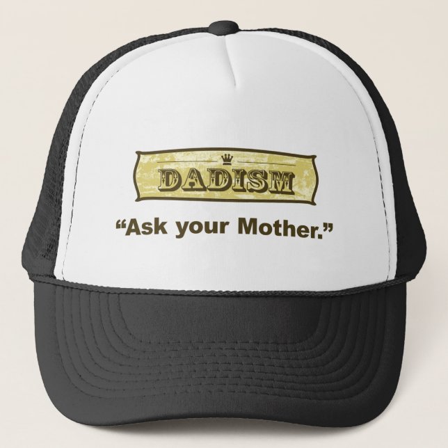 Gorra De Camionero Dadism - pregunte a su madre (Anverso)