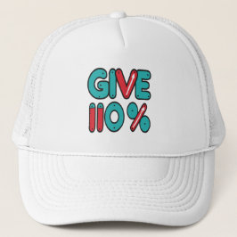 Gorra De Camionero Dar un 110% de esfuerzo máximo