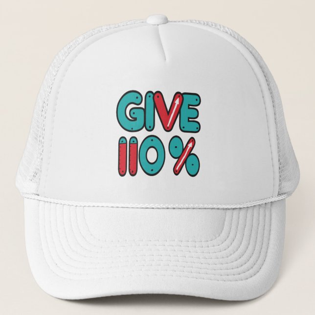Gorra De Camionero Dar un 110% de esfuerzo máximo (Anverso)