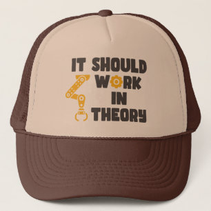 Gorra De Camionero Debería Funcionar En Teoría, Diciendo Gracioso Bra
